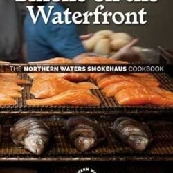 The cover of the Northern Waters Smokehaus cookbook, “Smoke on the Waterfront.” Image credit: Amazon.com
