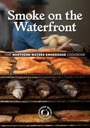 The cover of the Northern Waters Smokehaus cookbook, “Smoke on the Waterfront.” Image credit: Amazon.com